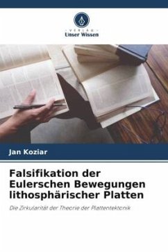 Falsifikation der Eulerschen Bewegungen lithosphärischer Platten - Koziar, Jan