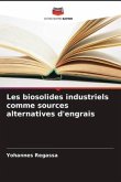 Les biosolides industriels comme sources alternatives d'engrais