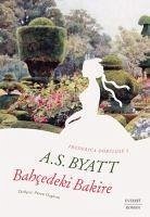 Frederica Dörtlüsü 1 Bahcedeki Bakire - A. S. Byatt