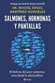 Salmones, hormonas y pantallas