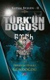 Kutsal Besgen 2 - Türkün Dogusu
