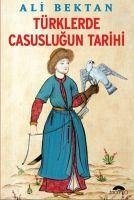 Türklerde Casuslugun Tarihi - Bektan, Ali