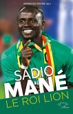 Sadio Mané. Le roi lion