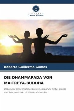 DIE DHAMMAPADA VON MAITREYA-BUDDHA - Gomes, Roberto Guillermo