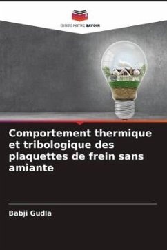 Comportement thermique et tribologique des plaquettes de frein sans amiante - Gudla, Babji