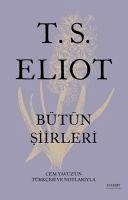 Bütün Siirleri - S. Eliot, T.