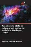 Analisi dello stato di natura e del contratto sociale in Hobbes e Locke