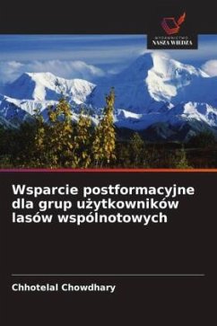 Wsparcie postformacyjne dla grup u¿ytkowników lasów wspólnotowych - Chowdhary, Chhotelal