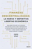 Finanzas descentralizadas: la nueva y definitiva libertad económica