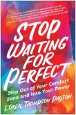 Stop Waiting for Perfect (eBook, ePUB)