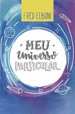 Meu universo particular (eBook, ePUB)