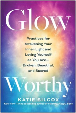 Glow-Worthy (eBook, ePUB) - Silcox, Katie