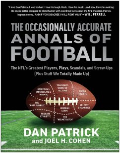 The Occasionally Accurate Annals of Football (eBook, ePUB) - Patrick, Dan; Cohen, Joel H.