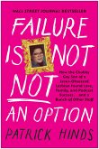Failure Is Not NOT an Option (eBook, ePUB)