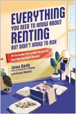 Everything You Need to Know About Renting But Didn't Know to Ask (eBook, ePUB)