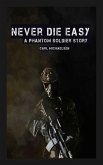 Never Die Easy (eBook, ePUB)