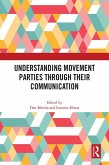 Understanding Movement Parties Through their Communication (eBook, ePUB)