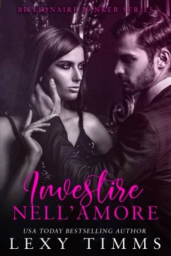 Investire nell'Amore (Billionaire Banker Series, #3) (eBook, ePUB) - Timms, Lexy