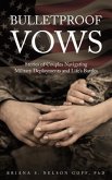 Bulletproof Vows (eBook, ePUB)