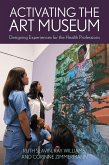 Activating the Art Museum (eBook, ePUB)