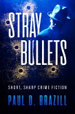 Stray Bullets (eBook, ePUB)