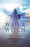Pagan Portals - The Water Witch (eBook, ePUB)