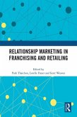 Relationship Marketing in Franchising and Retailing (eBook, ePUB)