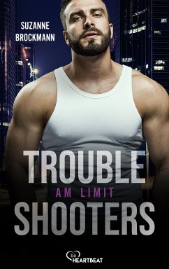 Troubleshooters - Am Limit (eBook, ePUB) - Brockmann, Suzanne