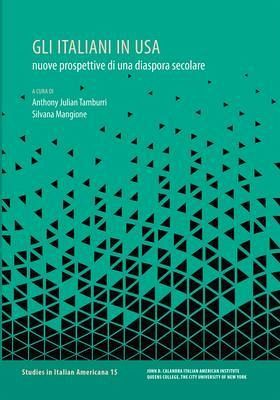 Gli italiani in USA: nuove prospettive di una diaspora secolare (eBook, ePUB)