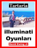 Tartaria - illuminati Oyunlari (eBook, ePUB)