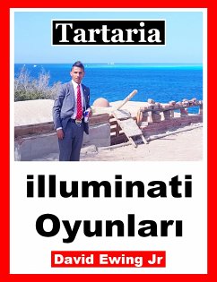 Tartaria - illuminati Oyunlari (eBook, ePUB) - Ewing Jr, David
