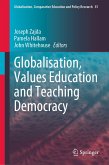 Globalisation, Values Education and Teaching Democracy (eBook, PDF)