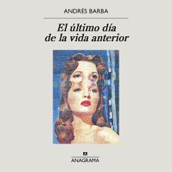 El último día de la vida anterior (MP3-Download) - Barba, Andrés