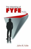 The Meaning of Fyfe (eBook, ePUB)