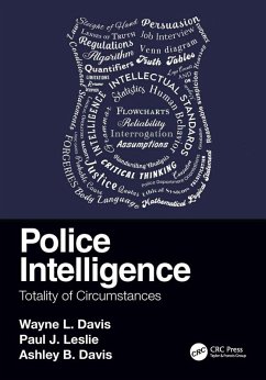 Police Intelligence (eBook, ePUB) - Davis, Wayne L.; Leslie, Paul J.; Davis, Ashley B.