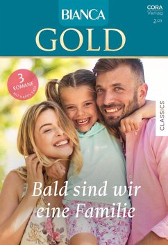 Bianca Gold Band 74 (eBook, ePUB) - Dalton, Emily; Norman, Colleen; Gray, Ginna