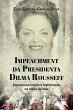 Impeachment da Presidenta Dilma... - Bild 1
