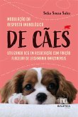 Modulação da resposta imunológica de cães utilizando BCG em associação com fração flagelar de Leishmania amazonensis (eBook, ePUB)