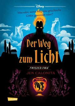 Der Weg zum Licht (Hercules) / Disney - Twisted Tales Bd.12 (eBook, ePUB) - Disney, Walt; Calonita, Jen