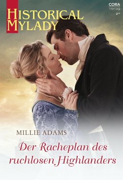 Der Racheplan des ruchlosen Highlanders (eBook, ePUB) - Adams, Millie