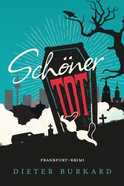 Schöner tot (eBook, ePUB) - Burkard, Dieter