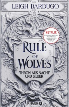 Rule of Wolves - Thron aus Nacht und Silber / King of Scars Bd.2 