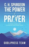 C. H. Spurgeon The Power of Prayer (eBook, ePUB)