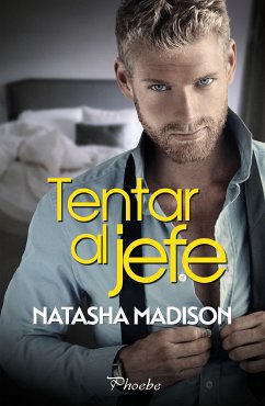 Tentar al jefe (eBook, ePUB) - Madison, Natasha