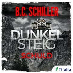 Dunkelsteig - Schuld (Bd. 2) (MP3-Download) - Schiller, B. C.