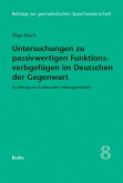 Untersuchungen zu passivwertigen Funktionsverbgefügen im Deutschen der Gegenwart (eBook, PDF)