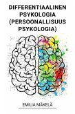 Differentiaalinen Psykologia (Persoonallisuuspsykologia) (eBook, ePUB) Differentiaalinen Psykologia (Persoonallisuuspsykologia) (eBook, ePUB)