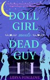 Doll Girl Meets Dead Guy (eBook, ePUB)