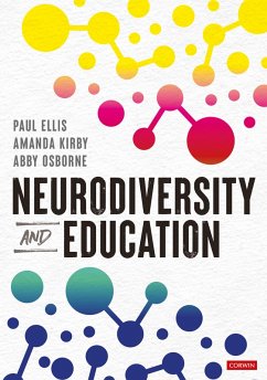 Neurodiversity and Education (eBook, ePUB) - Ellis, Paul; Kirby, Amanda; Osborne, Abby