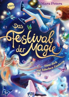 Das Festival der Magie. Hüte dich vor falschen Zaubern! (eBook, ePUB) - Peters, Mara